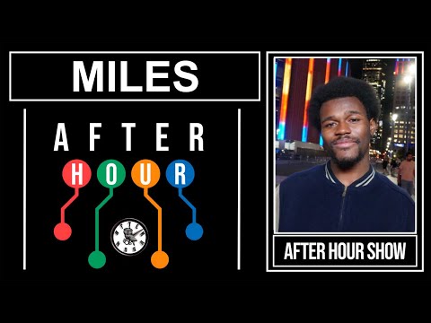 Miles - After hour show performance