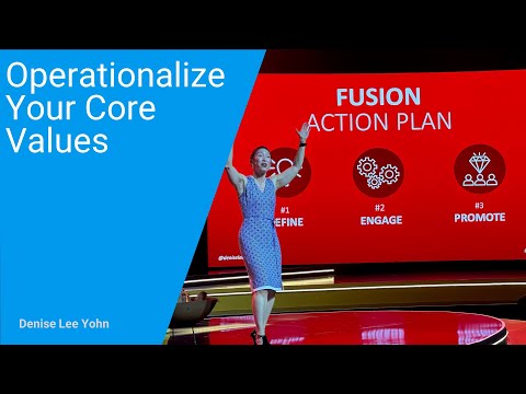 Operationalize Your Core Values -- by Leadership Keynote Speaker Denise Lee Yohn