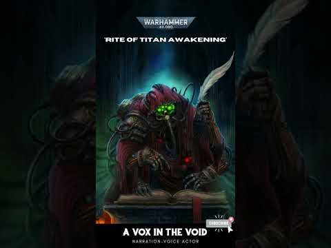 WARHAMMER 40K - 'THE RITE OF TITAN AWAKENING'