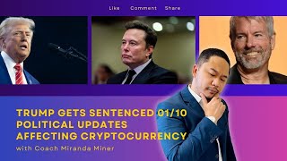 Trump gets sentenced, Elon leads DOGE, Saylor adds more BTC, hottest CRYPTO News