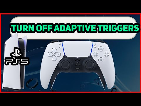 PS5 HOW TO TURN OFF ADAPTIVE TRIGGERS!