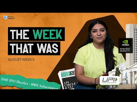 The Week That Was (Aug 26 to 30)- ULI, UPI Circle, SME IPO, Nvidia result, Berkshire 1 Trillion