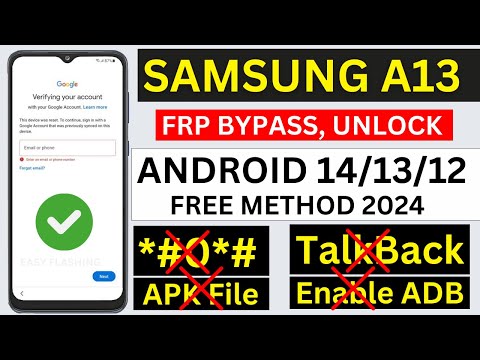 Samsung A13 FRP Bypass 2024 ! Android 14/13/12 Unlock New Free Method