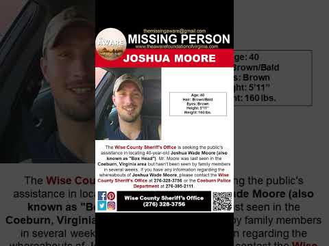 40 YEAR OLD JOSHUA MOORE IS MISSING FROM COEBURN VIRGINIA!!!  HELP BRING HER HOME SAFE!!!