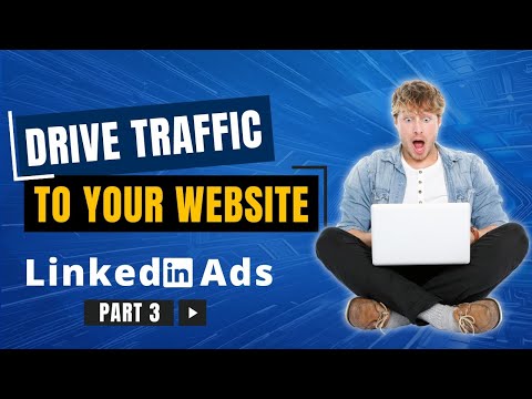 Website Visits Ad objective | Boost Your Business with LinkedIn Ads -Part 3 |  LinkedIn Ads Course🚀📈