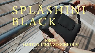 GASTON LUGA SPLÄSHINI BLACK  | UNBOXING + REVIEW  #gastonluga #fashioninspo #anywherewithgl