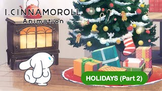 I.CINNAMOROLL Animation | Holidays (Part 2)