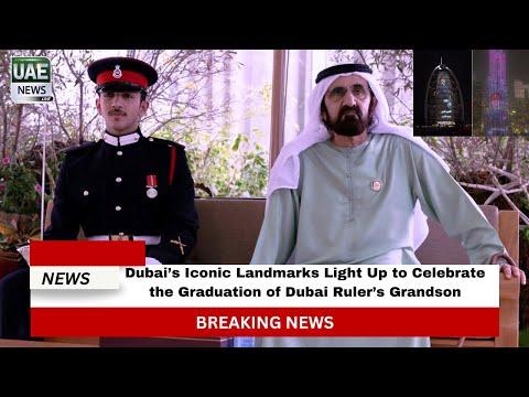 Dubai’s Iconic Landmarks Light Up to Celebrate the Graduation of Dubai Ruler’s Grandson