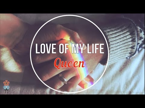 QUEEN - Love of My Life Lyrics Video