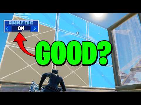 Should You Use SIMPLE EDIT? - Fortnite Chapter 6