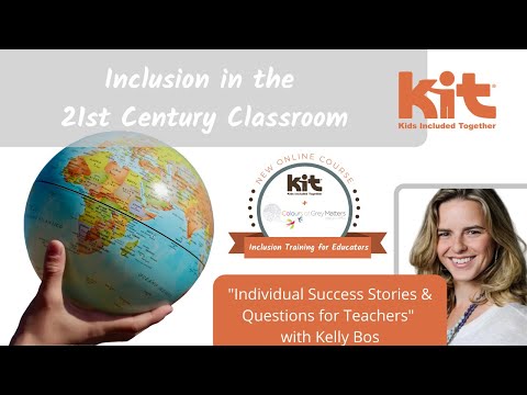 Inclusion in the 21st Century Classroom Kelly Bos Part 3