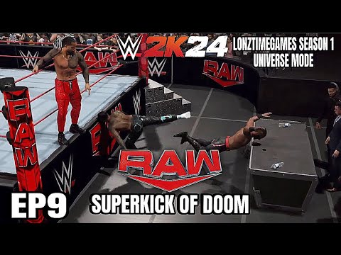 Superkick Of Doom |WWE2K24 Universe mode -season 1 EP9