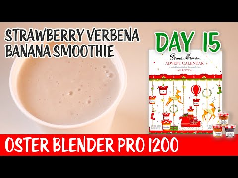 Day 15 Bonne Maman Advent Calendar 2022 🎄 Strawberry Jam Smoothie *  Oster Blender Pro 1200