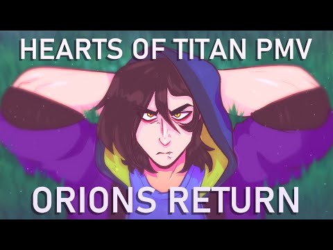 【Hearts of Titan Song】Orion's Return (MUSIC VIDEO)