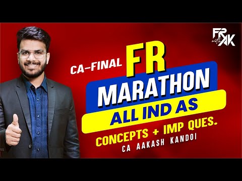 CA Final FR Marathon | All IND AS | Concepts + Imp Questions | CA Aakash Kandoi