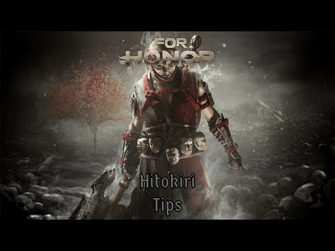 For Honor: 3 Amazing Hitokiri Tips