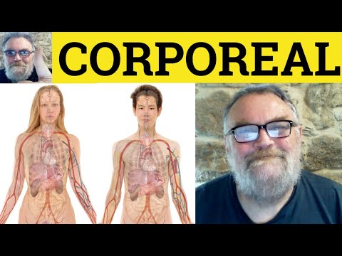 😎 Corporeal Meaning - Corporeal Defined - Corporeality Examples - Corporeal Definition - Corporeal