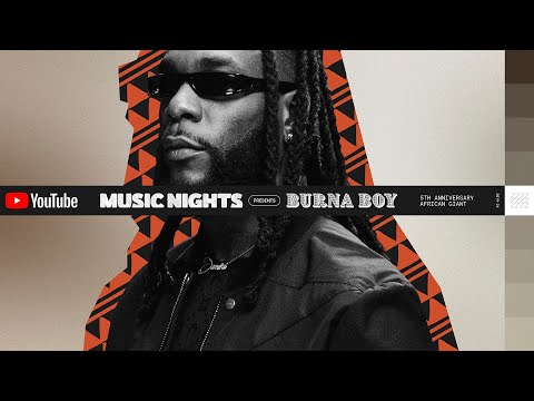 Burna Boy - African Giant Live from London (YouTube Music Nights)