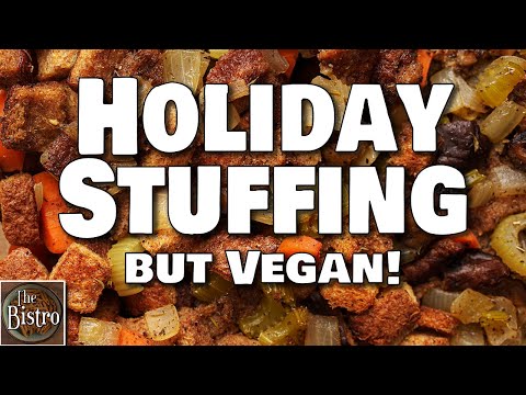 Super Easy Delicious Holiday Stuffing - but Vegan!