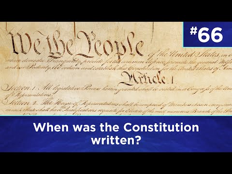 Q66: When was the Constitution written?