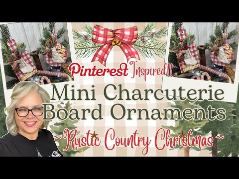 🎄❤️ Mini Charcuterie Board Ornaments || Rustic Country Christmas Gift Ideas | Country Christmas 2023