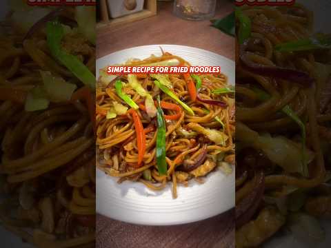 Simple Recipe for Fried Noodles #recipe #chineserecipie #easyrecipe #noodlesrecipe #breakfastideas