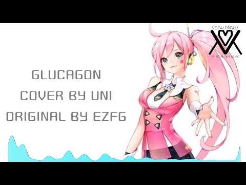 【UNI】 GLUCAGON (VOCALOID COVER)