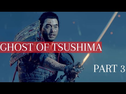 Ghost of Tsushima | Walkthrough Gameplay | Part 3 - Recruit Sensei Ishikawa