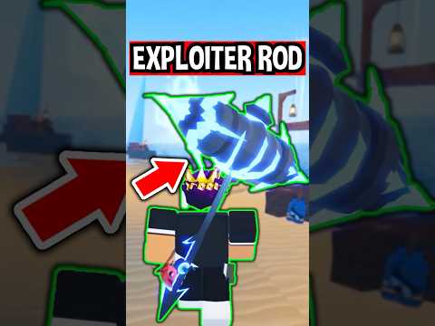 EXPLOITER ROD in Roblox Fisch..