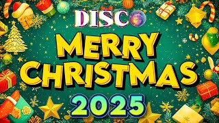 💕🍀🎅Mashup Christmas Songs Remix🍀Top 50 Disco Christmas Songs🎄Best Merry Christmas Songs 2025✨