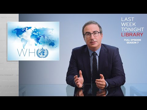 S7 E26: The World Health Organization & Danbury Update: Last Week Tonight with John Oliver