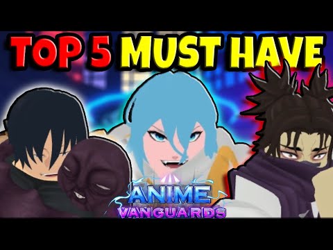 Top 5 Must Have Units In Update 1 | Anime Vanguards