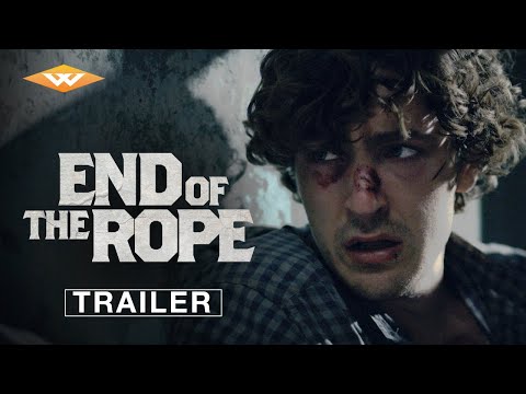 END OF THE ROPE | Official Trailer | Starring Joseph Gray | On Digital Now