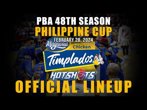 PBA UPDATE MAGNOLIA CHICKEN TIMPLADOS HOTSHOTS PHILIPPINE CUP OFFICIAL LINEUP