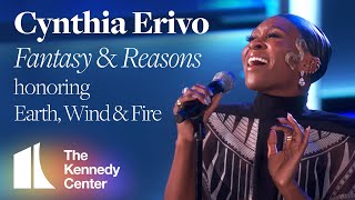 Cynthia Erivo - "Fantasy" & "Reasons" (Earth, Wind & Fire Tribute) | 2019 Kennedy Center Honors