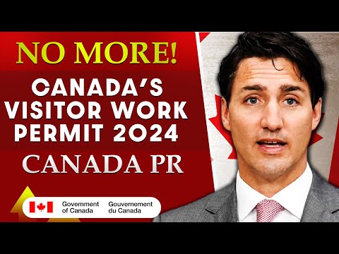 NO More! Canada’s Visitor Work Permit | Canada Visa Latest Update | Canada PR