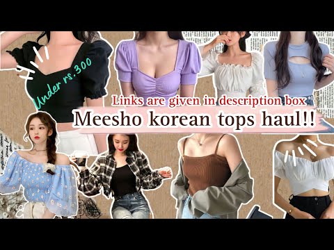 Meesho korean tops haul/Meesho tops haul under 300/Korean tops on meesho/Meesho summer tops haul