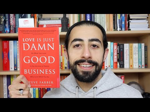 Love Is Just Damn Good Business by Steve Farber | One Minute Book Review