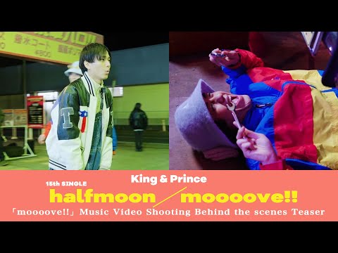 King & Prince 「moooove!!」MV Shooting Behind the scenes Teaser