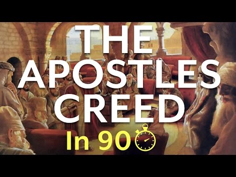 What is the Apostles Creed? (In 90 Seconds)