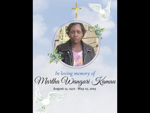 CELEBRATING THE LIFE OF Martha Wangari