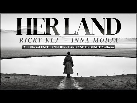 HER LAND | Ricky Kej & Inna Modja | United Nations Land and Draught | #HerLand