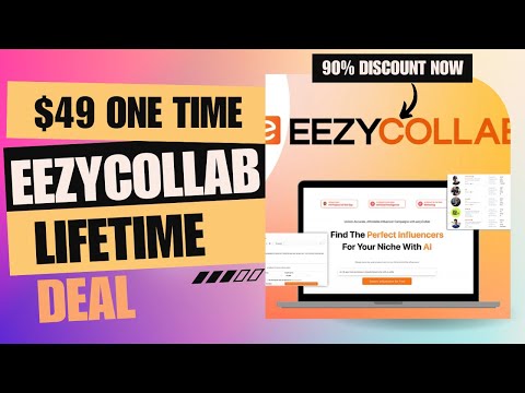 💥✅💥EezyCollab Lifetime Deal | Find the PERFECT Influencers in Minutes | $49 Lifetime Deal | 90% Now