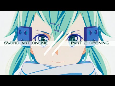 Sword Art Online: Alicization - War of Underworld Part 2 Opening