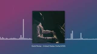 Gold Noise | 美元的聲音(The Sound of USD)