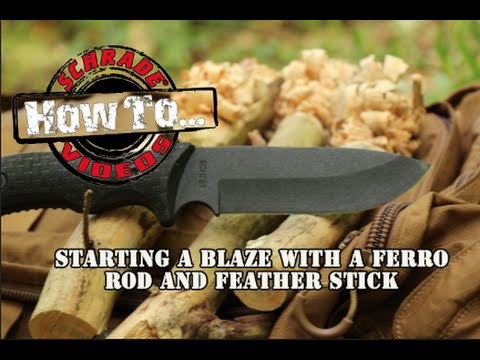 How to Start a Blaze With a Feather Stick and Ferro Rod - Best Bushcraft Survival Knife Schrade