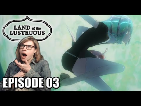 Land of the Lustrous: Episode 3 Reaction! METAMORPHOSE!?