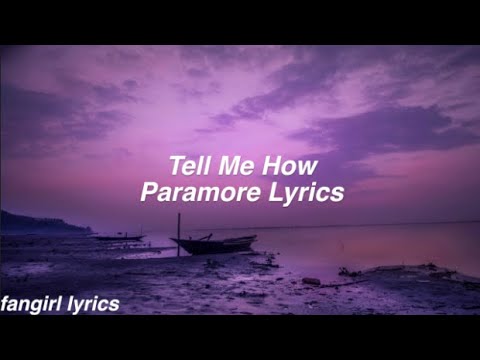 Tell Me How || Paramore Lyrics