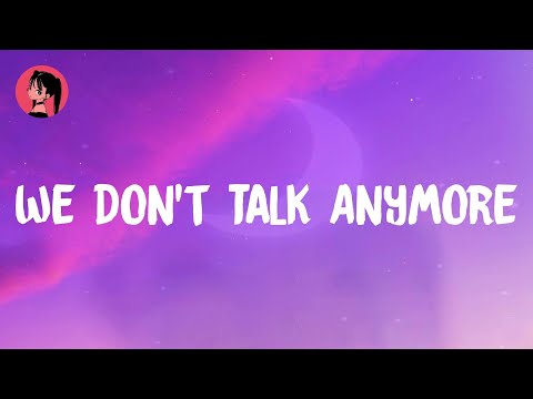 Charlie Puth - We Don't Talk Anymore (feat. Selena Gomez) (Lyrics) 🎶