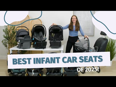 The Ultimate Guide to the Best Infant Car Seats of 2025 | CANADA